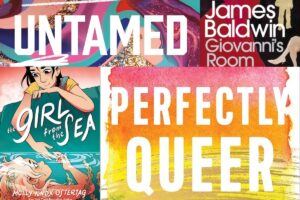10 Queer Books to Help Feel Comfortable in Your Sexuality Book covers for "Untamed," "Giovanni's Room," "The Girl From the Sea," and "Perfectly Queer."