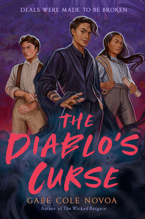 Cover of The Diablo's Curse by Gabe Cole Novoa. On the cover is the image of a young man, a gender fluid demon, and a transwoman.