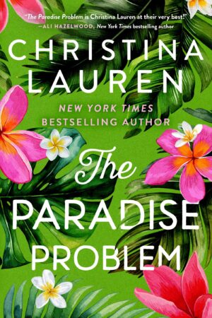 The Paradise Problem by Christina Lauren (Photo credit: Simon and Schuster)