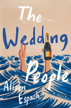 The Wedding People by Alison Espach
