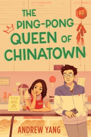 The Ping-Pong Queen of Chinatown by Andrew Yang