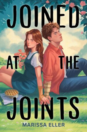 Joined at the Joints by Marissa Eller