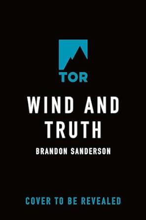 Wind and Truth TBR