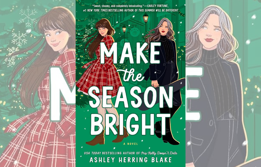 Make the Season Bright by Ashley Herring Blake