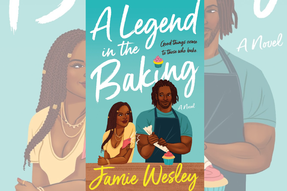 A Legend in the Baking by Jamie Wesley