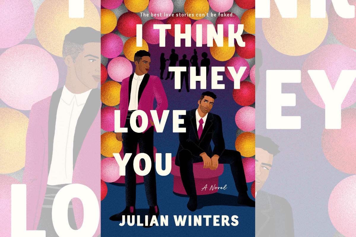 Book cover for "I Think They Love You" with the drawing of two men (one standing and the other sitting) surrounded by colorful balloons.