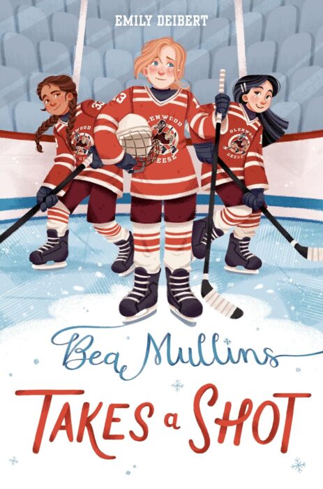 Book cover for "Bea Mullins Takes a Shot" with the drawing of three girls holding hockey sticks in their uniforms standing in the field.