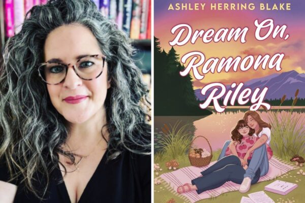 Collage of Ashley Herring Blake headshot and book over for "Dream on, Ramona Riley."