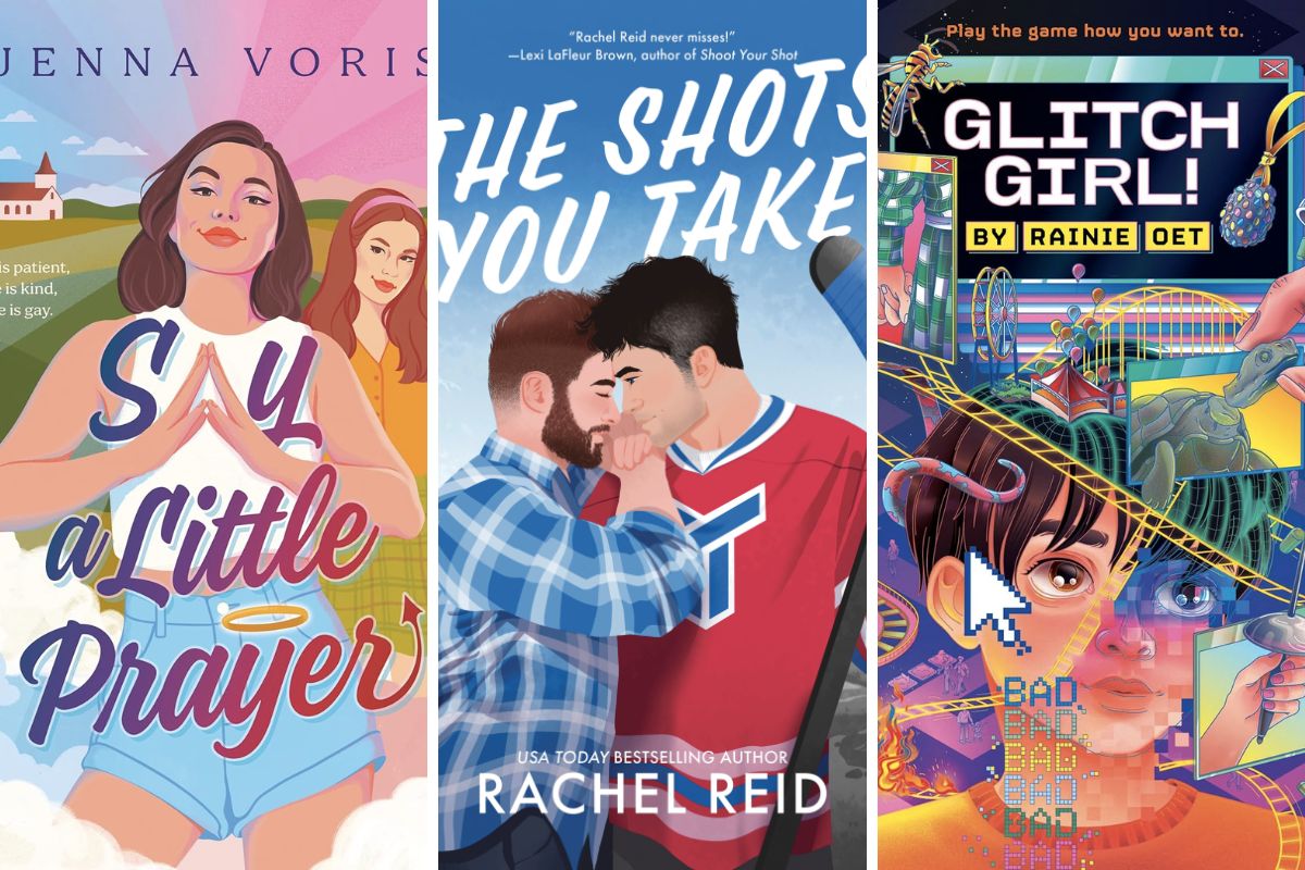 Go Mad in March for These 5 LGBTQIA Books: Say a Little Prayer, Glitch Girl! and more Collage with book covers for "Say a Little Prayer," "The Shot You Take" and "Glitch Girl!"