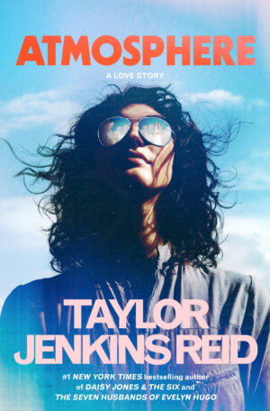 Atmosphere Taylor Jenkins Reid book cover with woomen in sunglasses looking towards the sky