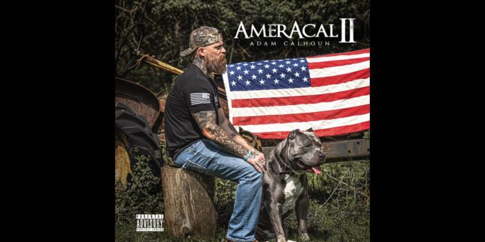Adam Calhoun’s ‘AmerAcal II’ is a Cocky and Hateful Tirade – Album Review Adam Calhoun 'AmerAcal II' Album
