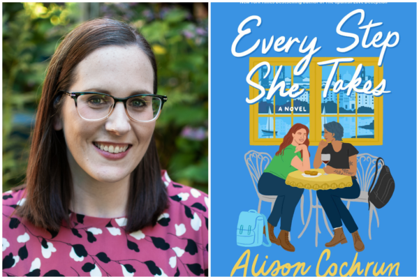 Headshot of Alison Cochrun next to the cover art of her latest novel, Every Step She Takes