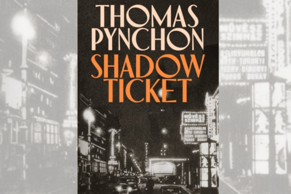 Shadow Ticket by Thomas Pynchon cover art