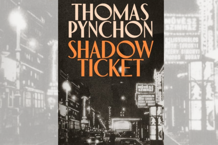 Shadow Ticket Review: Thomas Pynchon’s Latest Falls Into Familiar, Self-Indulgent Patterns Shadow Ticket by Thomas Pynchon cover art