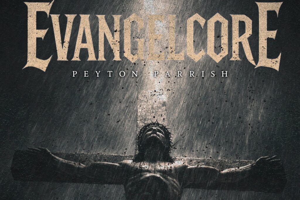 Peyton Parrish 'EvangelCore 1' Album Review