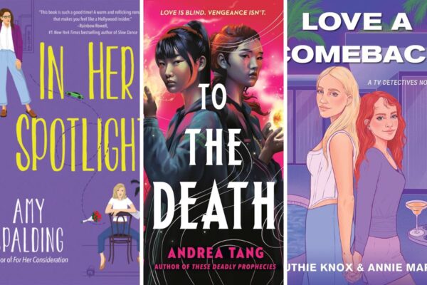 Celebrate Valentine’s Day with These New 7 LGBTQIA Books: To the Death, In Her Spotlight, and more Collage with book covers for "In Her Spotlight," "To the Death," and "Love a Comeback."