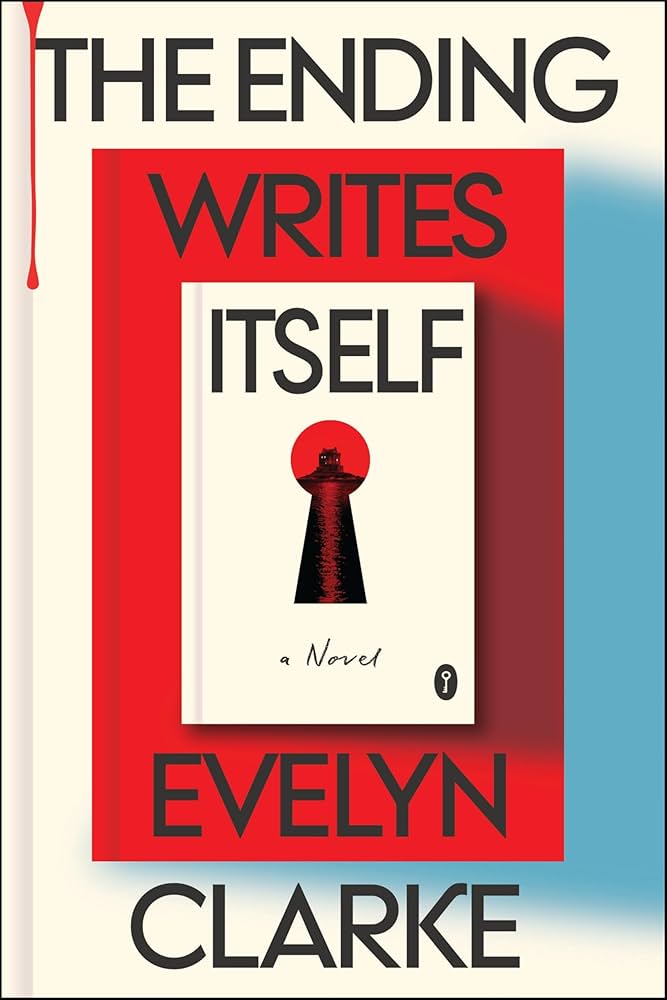 three levels of nested frames in red and white, with parts of the title overlayed at the top of each. "THE ENDING" on white in the outer most, "WRITES" on the red secondary layer, "ITSELF" on the white inner most block, with a keyhole graphic in the center, and "a Novel" at the bottom. Also the author designation, "EVELYN CLARKE" split on the bottom half between the red frame and white frame.