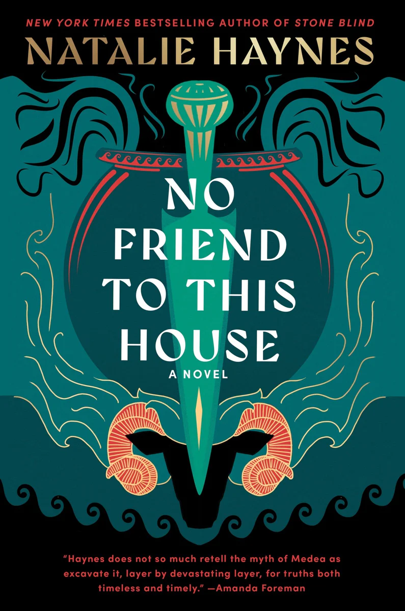 ‘No Friend To This House’ Review: Natalie Haynes Shines Brighter Than Ever Book cover: 'No Friend to This House' by Natalie Haynes, with a teal sword motif and red ram motifs on a dark background, gold author name at the top.