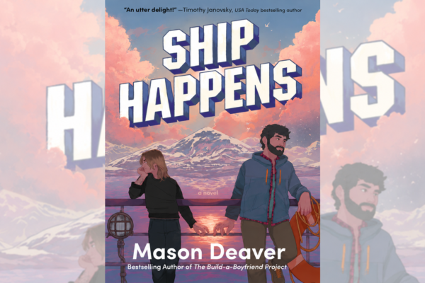 Cover for 'Ship Happens' by Mason Deaver, featuring two people on a ship deck with a sunset ocean and snow-capped mountains in the background.