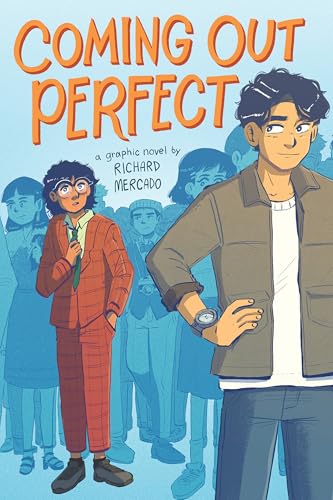 Keep Pride 2026 Going with 7 New LGBTQIA Books: Coming Out Perfect, Where Lost Girls Go, and more Cover of the graphic novel Coming Out Perfect by Richard Mercado, showing two young individuals in the foreground (one in a tan jacket, the other in a red plaid suit) with a blue crowd in the background.