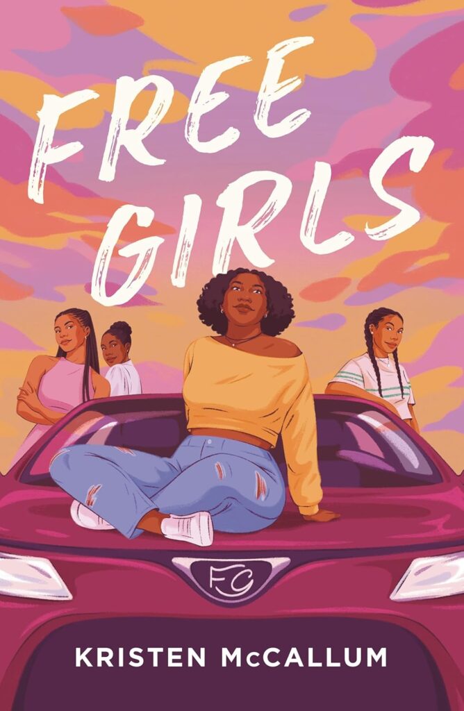 Keep Pride 2026 Going with 7 New LGBTQIA Books: Coming Out Perfect, Where Lost Girls Go, and more Book cover: four girls sit on a purple car hood at sunset, with the title'Free Girls' above them.