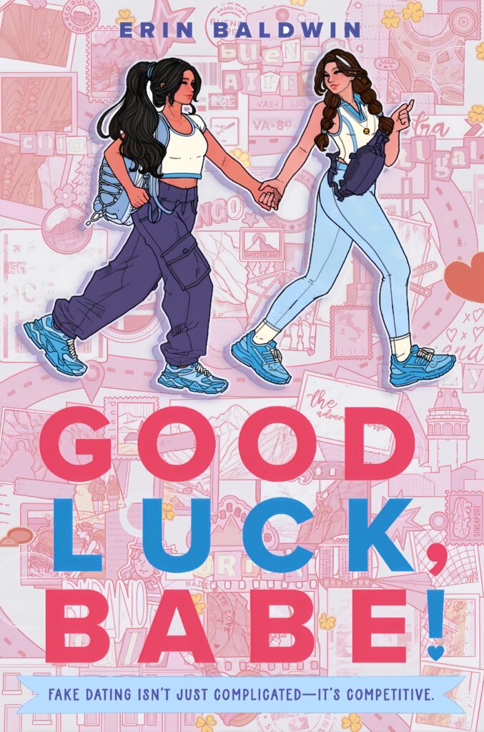 Celebrate Pride 2026 with 7 New LGBTQIA Books: Her Sharp Embrace, Dearly Departed, and more Illustrated book cover with two young women holding hands, walking forward in athletic wear, pink collage background, bold'GOOD LUCK, BABE!' title, author Erin Baldwin