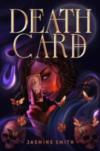 Death Card by Jasmine Smith is a Disappointing Queer Fantasy Book cover for Death Card by Jasmine Smith: a dark-haired woman holding a tarot card, with purple glow, gold butterflies, and skulls in a mystical scene.