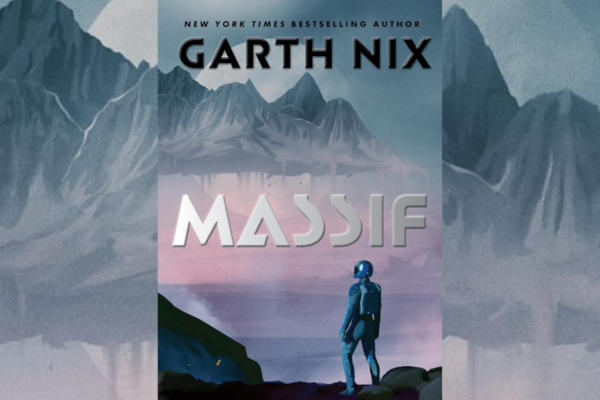 Massif Review: Garth Nix’s Sentient Mountains Never Quite Reach Escape Velocity massif book cover